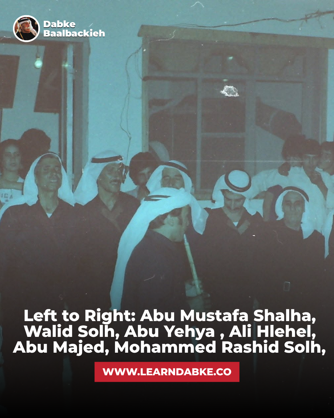 Left to Right: Abu Mustafa Shalha, Walid Solh, Abu Yehya , Ali Hlehel, Abu Majed, Mohammed Rashid Solh,