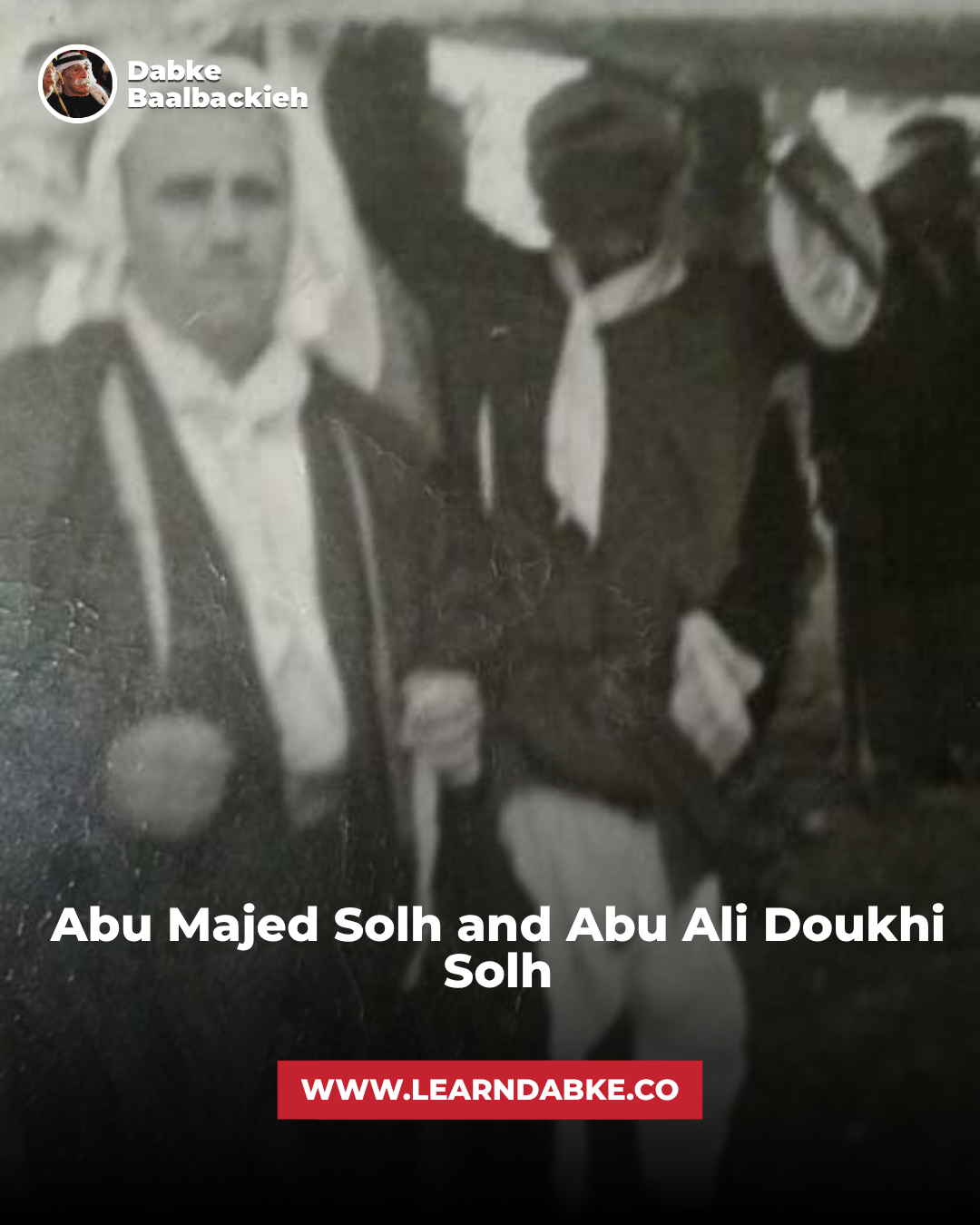 Abu Majed Solh and Abu Ali Doukhi Solh