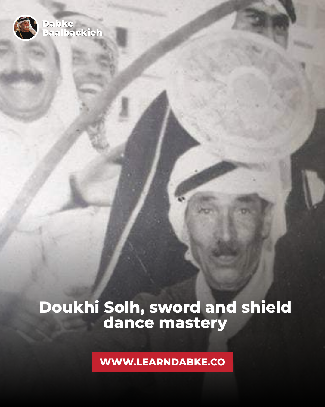 Doukhi Solh, sword and shield dance mastery